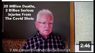 Dr. Roger Hodkinson; 20 Million Deaths, 2 Billion Serious Injuries From The Covid Shots