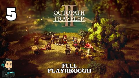 OCTOPATH TRAVELLER 2 Gameplay - Part 5 [no commentary]