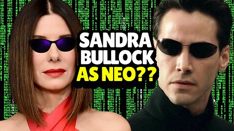 The Matrix Could Have Had Sandra Bullock as Neo?!