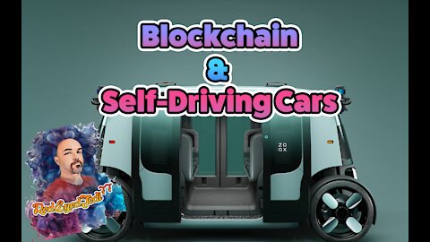 Blockchain and Self-Driving Cars. A look into the Future.