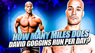 How Far Does David Goggins Run?