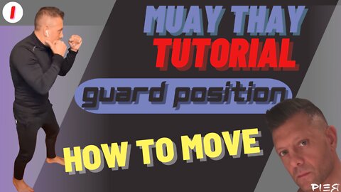 Muay Thai : how to move, guard position (la guardia) - Lesson 1 -