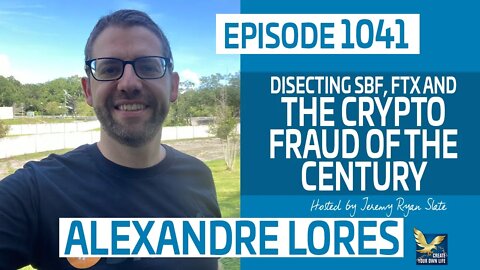 Dissecting SBF, FTX and The Crypto Fraud of the Century with Alexandre Lores of @The Latest Block