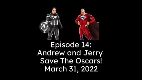 Andrew and Jerry Save The Oscars!