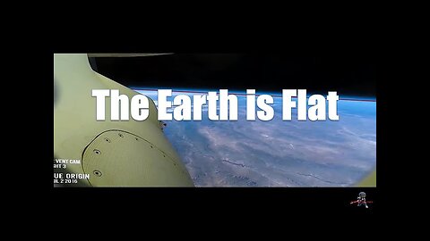 HIGH ALTITUDE FOOTAGE PROVES EARTH IS FLAT AND NOT A GLOBE SOUS-TITRE FR