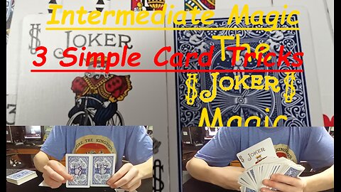 3 Card Tricks AND Tutorials ANYONE Can Learn