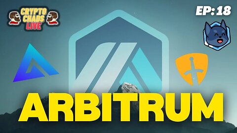 ARBITRUM LAUNCH SPECIAL - CRYPTO CHADS 21