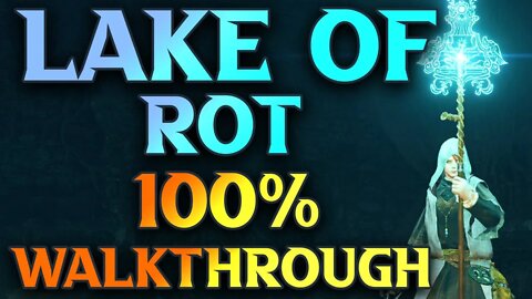 Lake Of Rot Walkthrough - Elden Ring Gameplay Guide Part 88