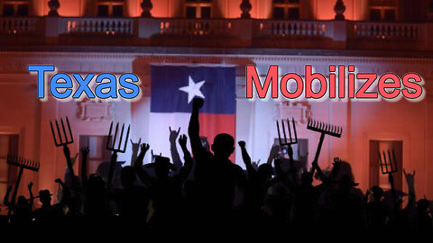 Texas Mobilizes