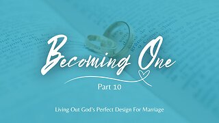 Becoming One - Part 10 - Handling Money