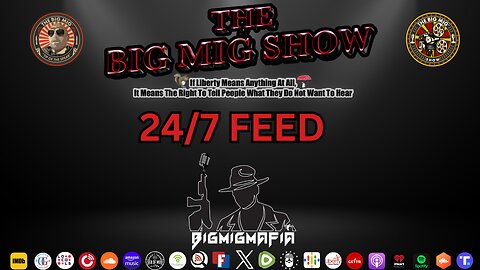 THE BIG MIG SHOW 24/7 FEED