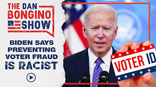 Biden Says Preventing Voter Fraud is Racist