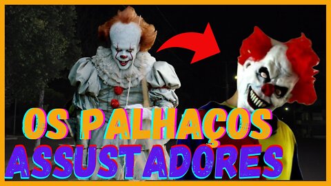 1O PALHAÇOS: MAIS ASSUSTADORES