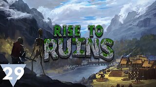 Sleeper hit game, will we rise or ruin? | Rise to Ruins ep29