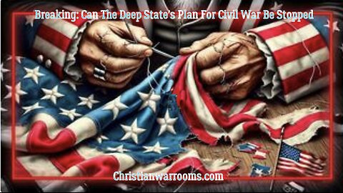 🚨 BREAKING Can The Deep State's Plan For Civil War Be Stopped