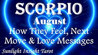Scorpio *They Want Forever With You, They're Planning A Big Surprise!* August 2023 How They Feel