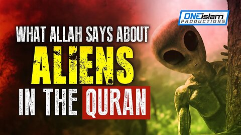 ALIENS IN THE QURAN?