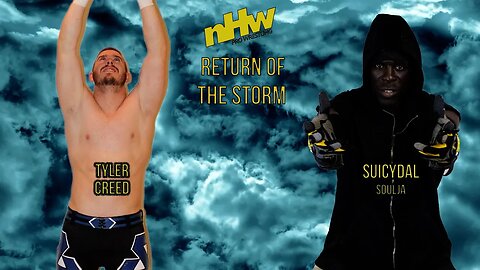 Tyler Creed VS Suicydal Soulja NHW Return of the Storm