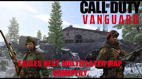 Call of Duty Vanguard Multiplayer Map Eagles Nest Gameplay
