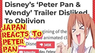 Peter Pan and Wendy Trailer Mocked by Japan #petepanandwendy #japan #disney