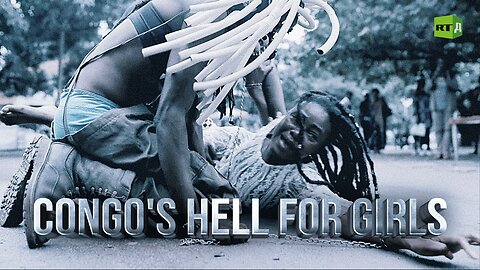 Congo's Hell for Girls | RT Documentary