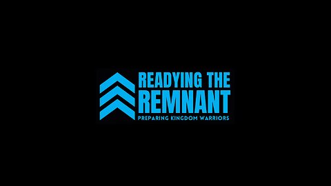 Readying The Remnant