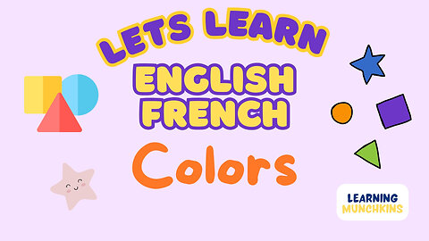 French English Colors for Kids | Learn Color Names | Language Learning Fun |Les Couleurs en Francais