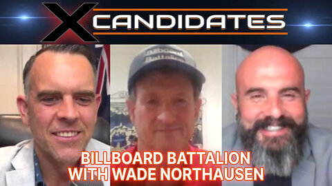 Wade Northausen Interview - Billboard Battalion - XCandidates Ep111