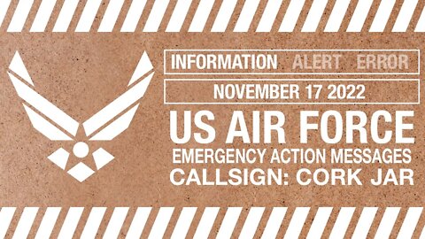 USAF shortwave EAMs – November 17 2022 – callsign CORK JAR