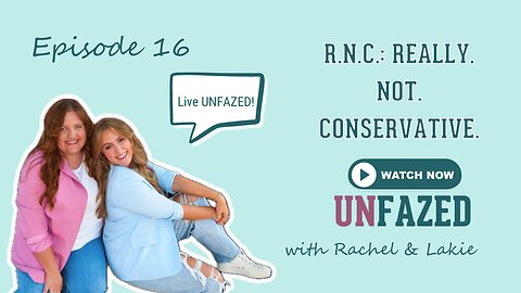 Ep. 16 | RNC: Really Not Conservative