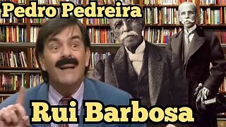 Escolinha do Professor Raimundo; Pedro Pedreira, Rui Barbosa.