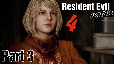 Resident Evil 4 Remake [Part 3]