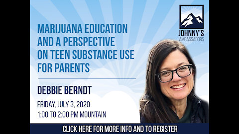 Marijuana Education and a Perspective on Teen Substance Use for Parents