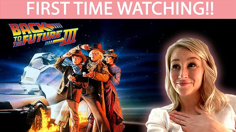 BACK TO THE FUTURE PART III (1990) | MOVIE REACTION | FIRST TIME WATCHING