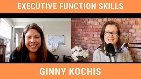 Building Executive Function Skills in Moms and Kids: Episode 101 with Ginny Kochis