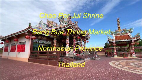 Chao Por Jui Shrine at Bang Bua Thong Market in Nonthaburi Province Thailand