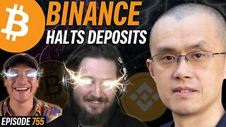 Binance Halts Dollar Deposits | EP 755