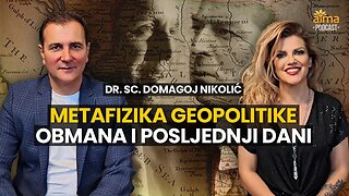 OBMANA I POSLJEDNJI DANI - METAFIZIKA GEOPOLITIKE / DR. SC. DOMAGOJ NIKOLIĆ PODCAST