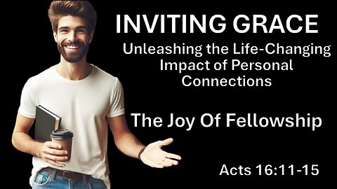 THE JOY OF FELLOWSHIP