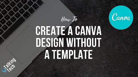 How To Create Designs in Canva Without Using a Template