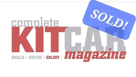 Complete Kit Car Magazine - SOLD! Under new management, but it's in safe hands