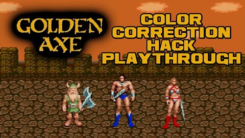Golden Axe - Color Hack - Sega Genesis Playthrough 😎Benjamillion