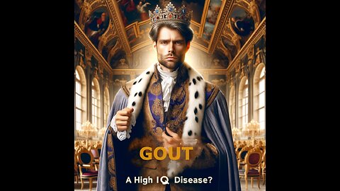 Gout: disease of Kings or just Royal pain