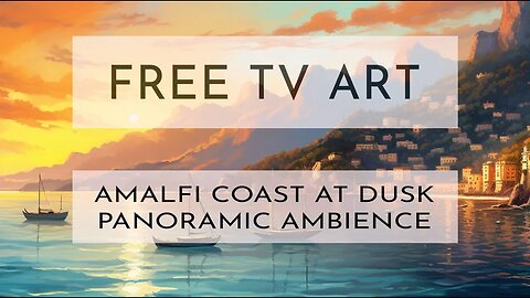 FREE TV Panoramic Art Experience | 4K | 1 HR | Amalfi Coast at Night Sounds of the Sea