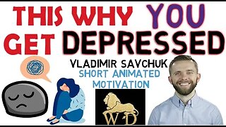 😔WHY YOU GET DEPRESSED || HOW TO OVERCOME DEPRESSION || VLADIMIR SAVCHUK
