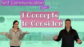 Self Communication - 4 Important Concepts to Consider