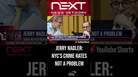 Jerry Nadler: NYC's Crime Rates Not a Problem #shorts