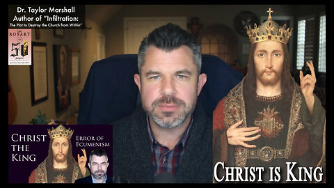 Jesus Christ is King of kings | Dr Taylor Marshall