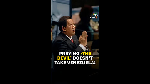 PRAYING ‘THE DEVIL’ DOESN’T TAKE VENEZUELA!