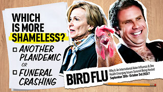 Bird Flu | Why Is An International Avian Influenza & One Health Emerging Issues Summit Being Hosted Sept 30th - Oct 3rd 2024? What Is More Shameless? Another Plandemic Or Funeral Crashing? Is Bird Flu Disease X?